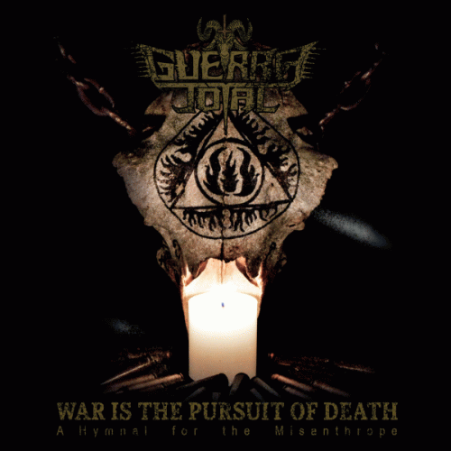 Guerra Total : War Is the Pursuit of Death - A Hymnal for the Misanthrope